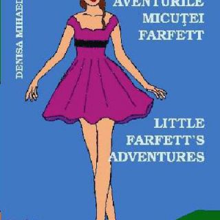 	Aventurile micuţei Farfett  Little Farfett's Adventures. 