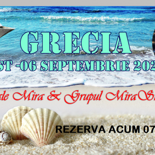 Vacanta in Grecia - 28 august-06 septembrie 2020